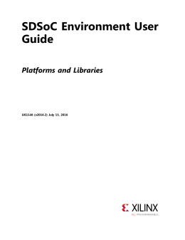 SDSoC Environment User Guide: Platforms and Libraries (UG1146)