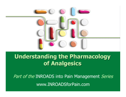Understanding the Pharmacology of Analgesics