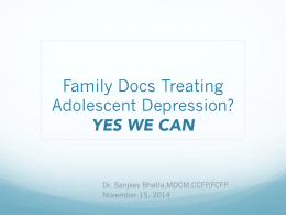 Family Docs Treating Adolescent Depression? YES WE CAN