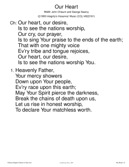 Our Heart Ch: Our heart, our desire, Is to see the nations worship