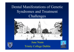 Dental Manifestations of Genetic Syndromes and Treatment