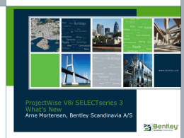 ProjectWise V8i SELECTseries 3 What`s New