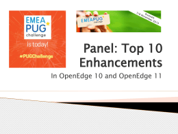 Panel: Top 10 Enhancements