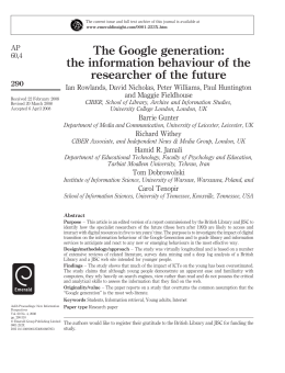 The Google generation: the information behaviour of the researcher