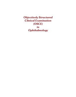 Objectively Structured Clinical Examination (OSCE) in Ophthalmology