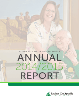 RQHR Annual Report 2014-2015 - Regina Qu`Appelle Health Region