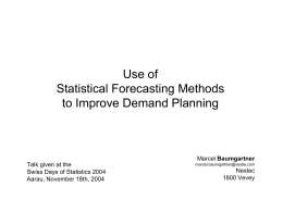 Use of Statistical Forecasting Methods to Improve Demand Planning