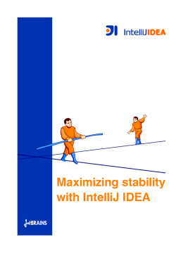 Maximizing stability with IntelliJ IDEA