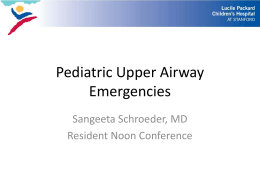Pediatric Upper Airway Emergencies