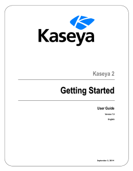 Getting Started - Kaseya R93 Documentation