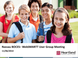 Nassau BOCES– WebSMARTT User Group Meeting