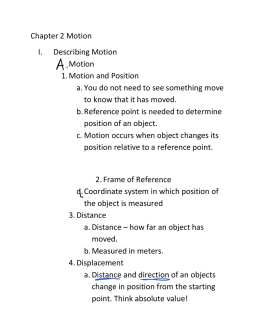 Chapter 2 Motion I. Describing Motion Motion 1. Motion and Position
