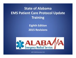 State of Alabama EMS Patient Care Protocol Update Training