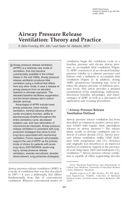 Airway Pressure Release Ventilation: Theory and Practice P. Milo