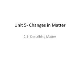 Unit 5- Changes in Matter