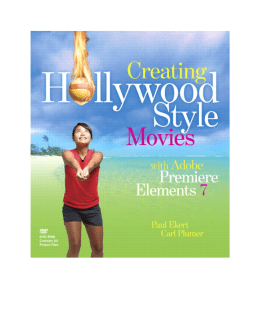 Creating Hollywood-Style Movies with Adobe® Premiere® Elements 7