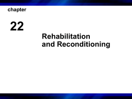 chap22-Rehabilitation and Reconditioning