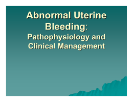 Abnormal Uterine Bleeding: Pathophysiology and Clinical