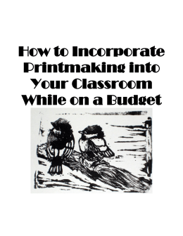 How To Incorporate Printmaking Into Your Classroom While On A