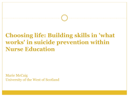 Choosing life: Building skills in `what works` in suicide prevention