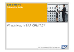 What`s New in SAP CRM 7.0?
