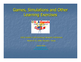 Games, Simulations and Other Learning Exercises