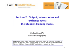 Lecture 2. Output, interest rates and exchange rates: the Mundell