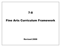 7-8 Fine Arts Curriculum Framework