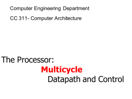 The Processor: Multicycle Datapath and Control
