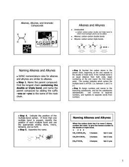 Alkenes and Alkynes Naming Alkenes and Alkynes CH3C≡CCH3