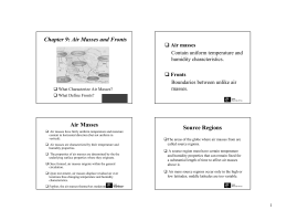 Chapter 9: Air Masses and Fronts Air Masses Source Regions