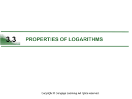 3.3 properties of logarithms