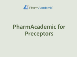Preceptor Instructions for PharmAcademic