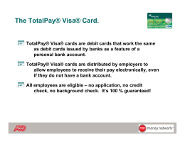 The TotalPay® Visa® Card.
