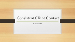 Consistent Client Contact