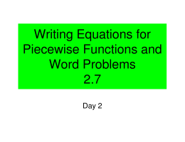 Writing Equations for Piecewise Functions and Word Problems 2.7