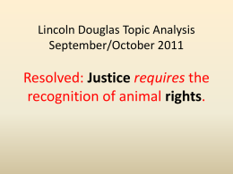 Justice requires the recognition of animal rights.