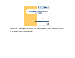 Welcome to the CALPADS Fall 1 Adv Reporting and Certification