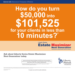 Ask about Liberty Series Estate Maximizer Next Generation® today.