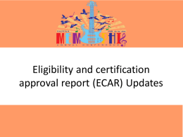 Eligibility and certification approval report (ECAR) Updates