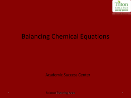 Balancing Chemical Equations Balancing chemical equations is the