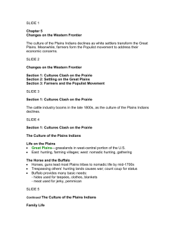 SLIDE 1 Chapter 5 Changes on the Western Frontier The culture of