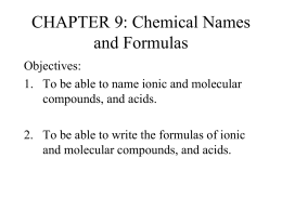 CHAPTER 9: Chemical Names and Formulas