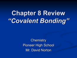 Chapter 8 Review “Covalent Bonding”