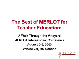 The Best of MERLOT for Teacher Education: A Walk Through the