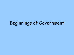 Beginnings of Government Notes Beginnings of