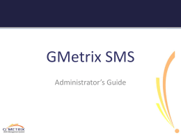 GMetrix SMS Administrator`s Guide