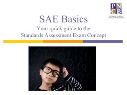 SAE Basics Your quick guide to the Standards Assessment