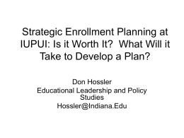 Strategic Enrollment Planning at IUPUI: Is it Worth