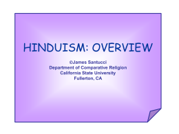 hinduism: overview - California State University, Fullerton